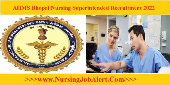 AIIMS Bhopal Nursing Superintended Recruitment 2022