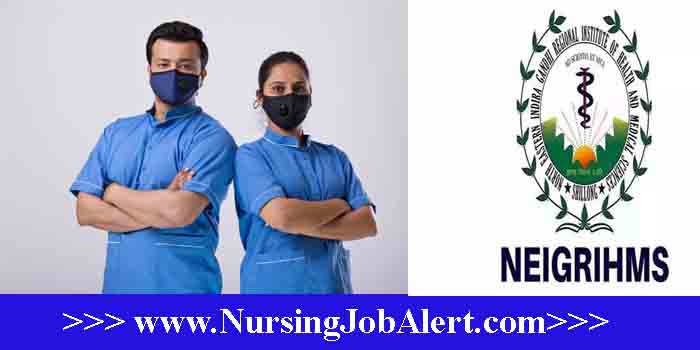 NEIGRIHMS Nursing Officer Recruitment 2023