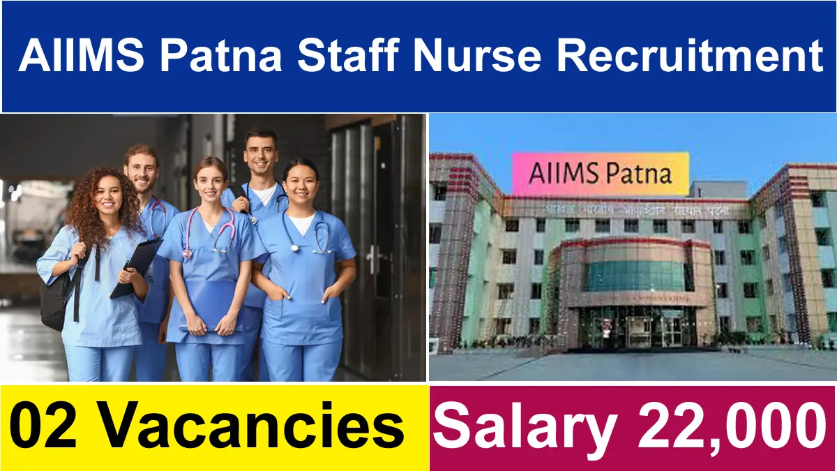 AIIMS Patna Staff Nurse Recruitment 2024