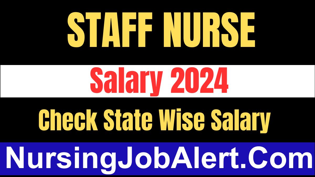 Staff Nurse Salary 2024 Government Staff Nurse Pay Scale Details