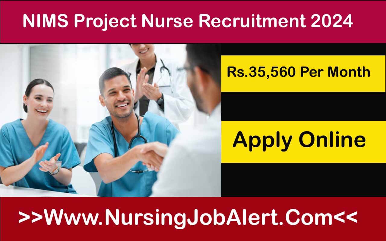 NIMS Project Nurse Recruitment 2024 Online Form, Exam Date