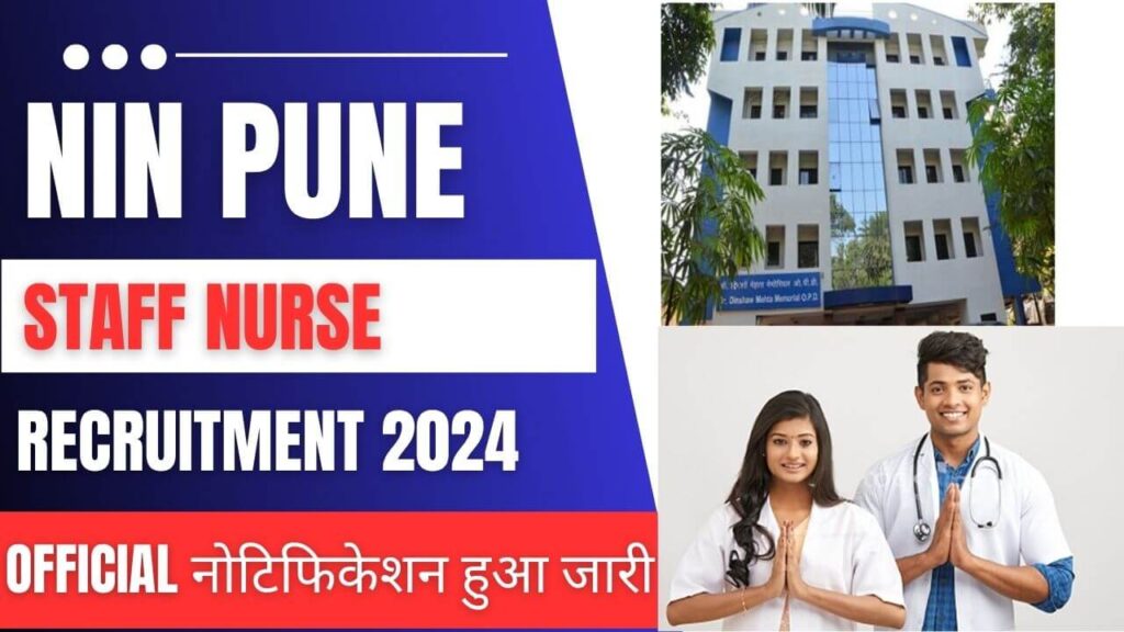 NIN Pune Staff Nurse Recruitment 2024 03 Post Notification Out   NIN Pune Staff Nurse Recruitment 2024 1024x576 