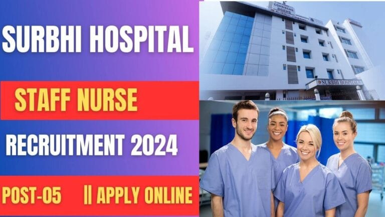 Surbhi Hospital Staff Nurse Recruitment 2024 05 Post Vacancy   Surbhi Hospital Staff Nurse Recruitment 2024 768x432 