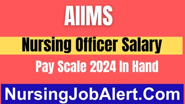 aiims-nursing-officer-salary-pay-scale-2024-in-hand-salary