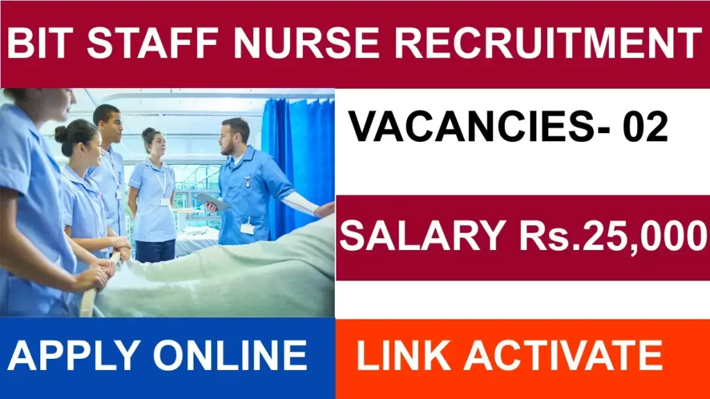 BIT Staff Nurse Recruitment 2024