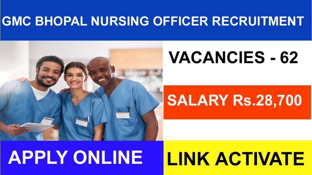 GMC Bhopal Nursing Officer Recruitment 2024