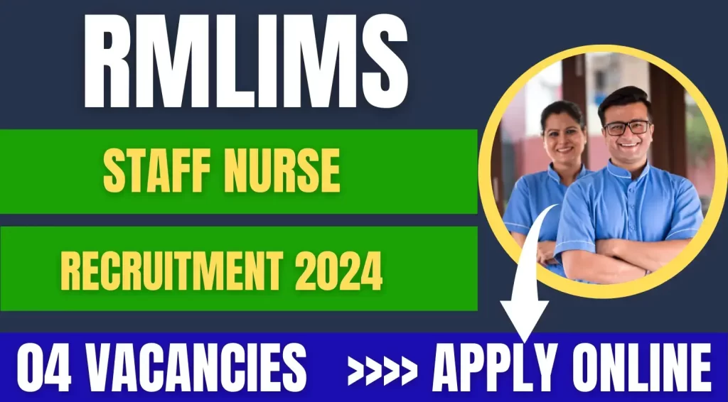 RMLIMS Staff Nurse Recruitment 2024