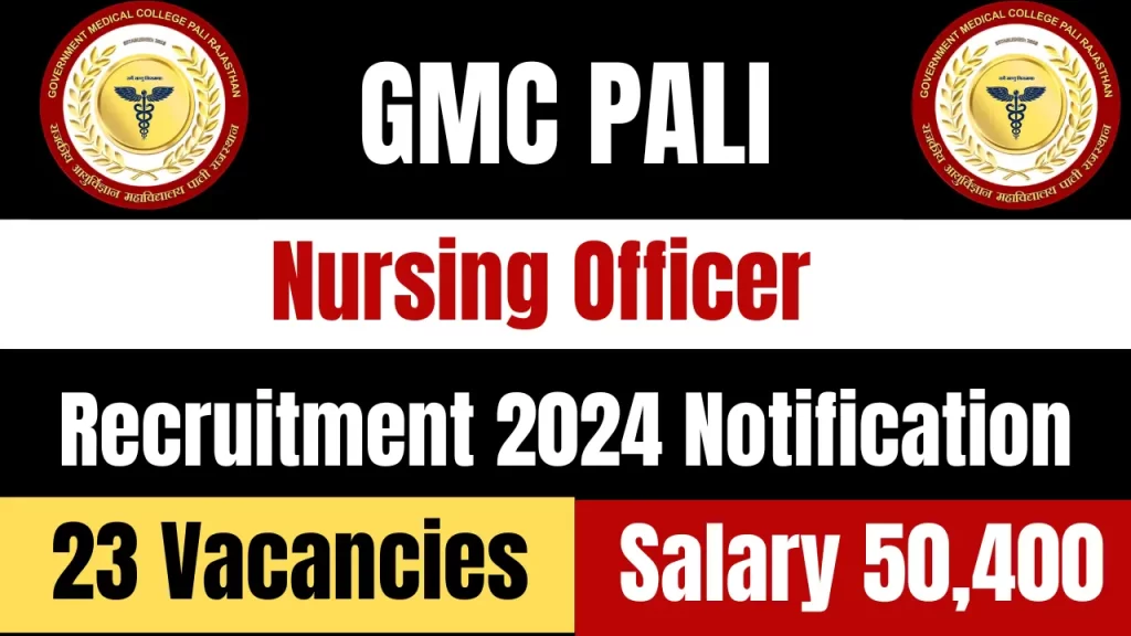 GMC Pali Nursing Officer Recruitment 2024