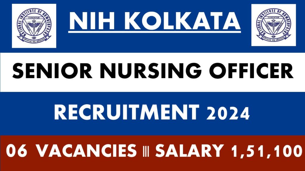 NIH Kolkata Senior Nursing Officer Recruitment 2024