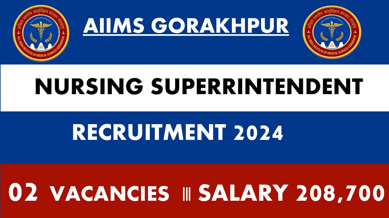 AIIMS Gorakhpur Nursing Superintendent Recruitment 2024 