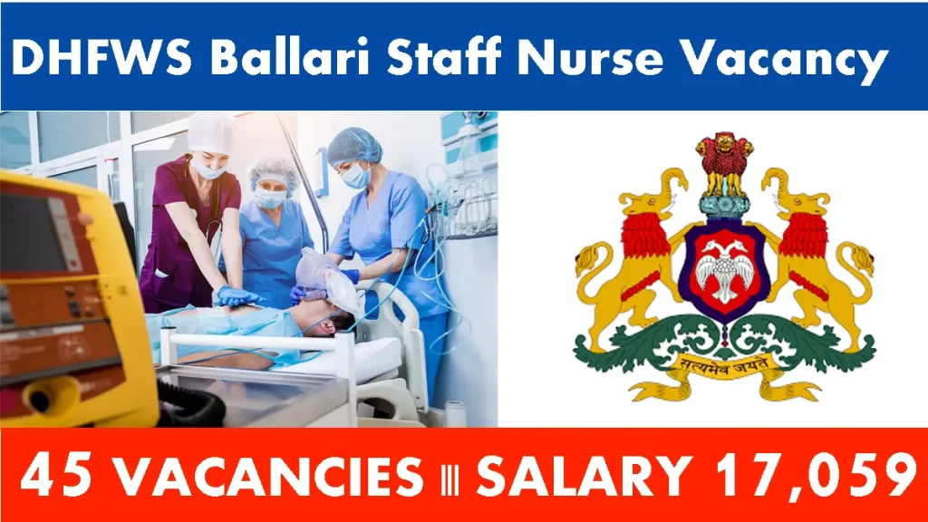 DHFWS Ballari Staff Nurse Vacancy 2024