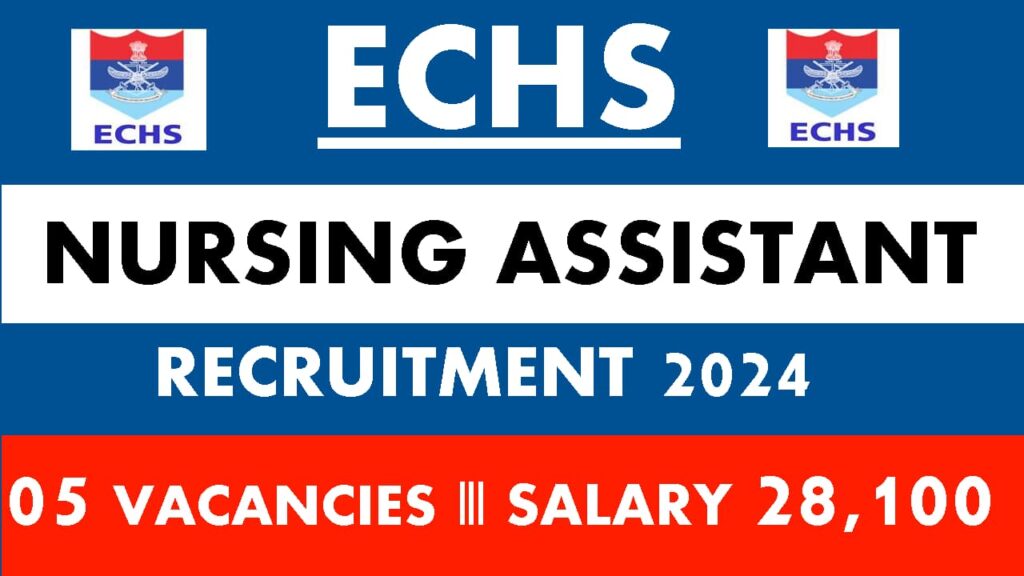 ECHS Agra Nursing Assistant Recruitment 2024