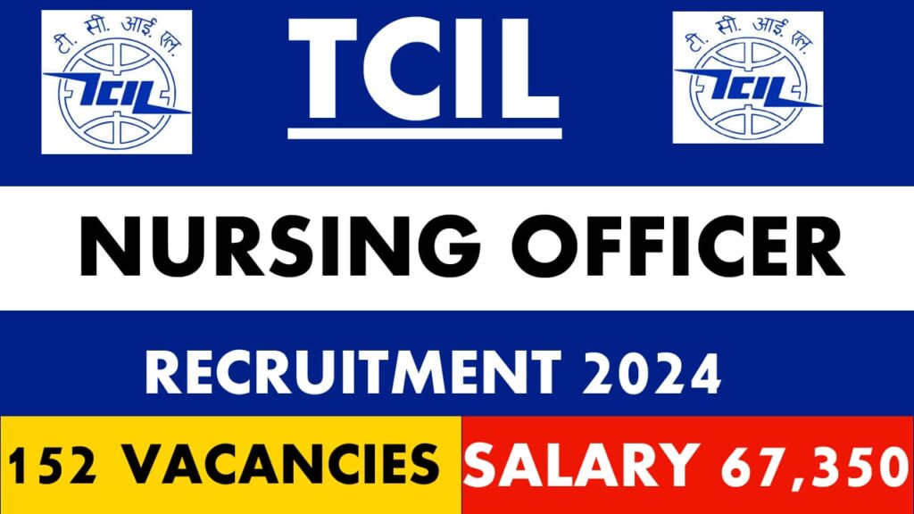 TCIL Nursing Officer Recruitment 2024