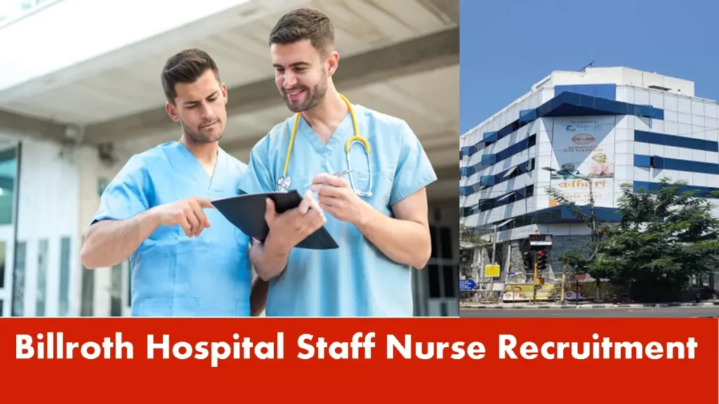 Billroth Hospital Staff Nurse Recruitment 2024