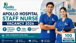 Apollo Hospital Staff Nurse Vacancy 2026: Salary up to 30,000