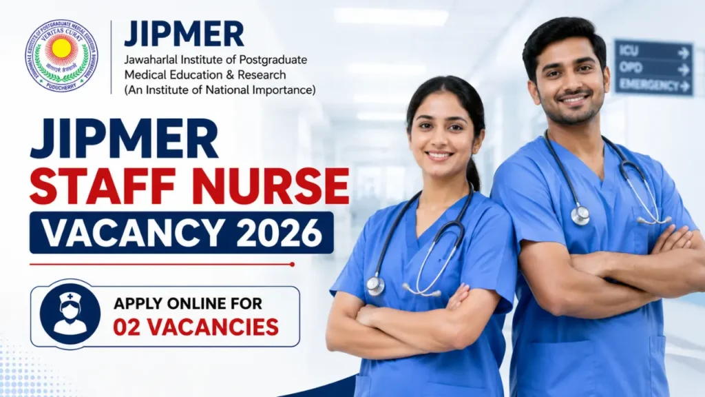 JIPMER Staff Nurse Vacancy 2026