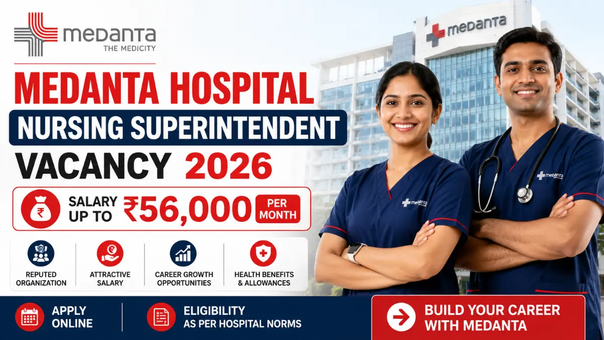 Medanta Hospital Nursing Superintendent Vacancy 2026