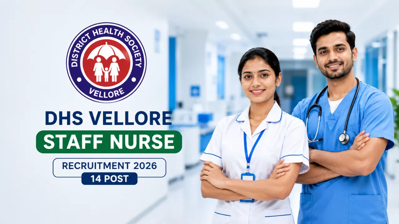 DHS Vellore Staff Nurse Recruitment 2026 DHS Vellore Staff Nurse Recruitment 2026
