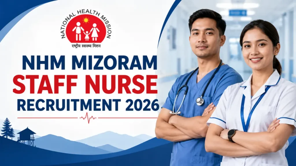 NHM Mizoram Staff Nurse Recruitment 2026