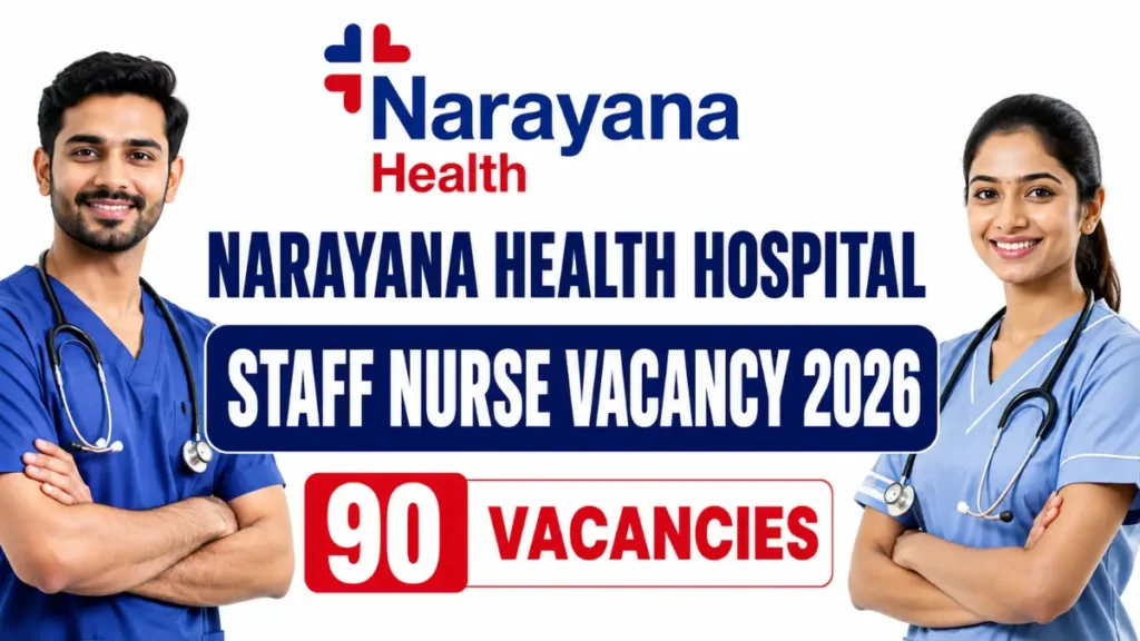 Narayana Health Hospital Staff Nurse Vacancy 2026