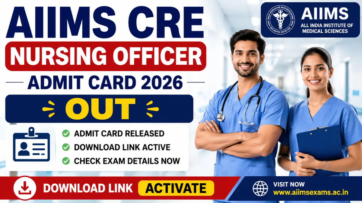 AIIMS CRE Nursing Officer Admit Card 2026