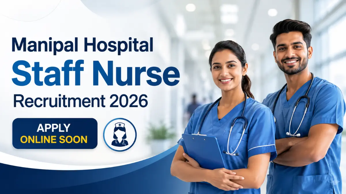 Manipal Hospital Staff Nurse Recruitment 2026