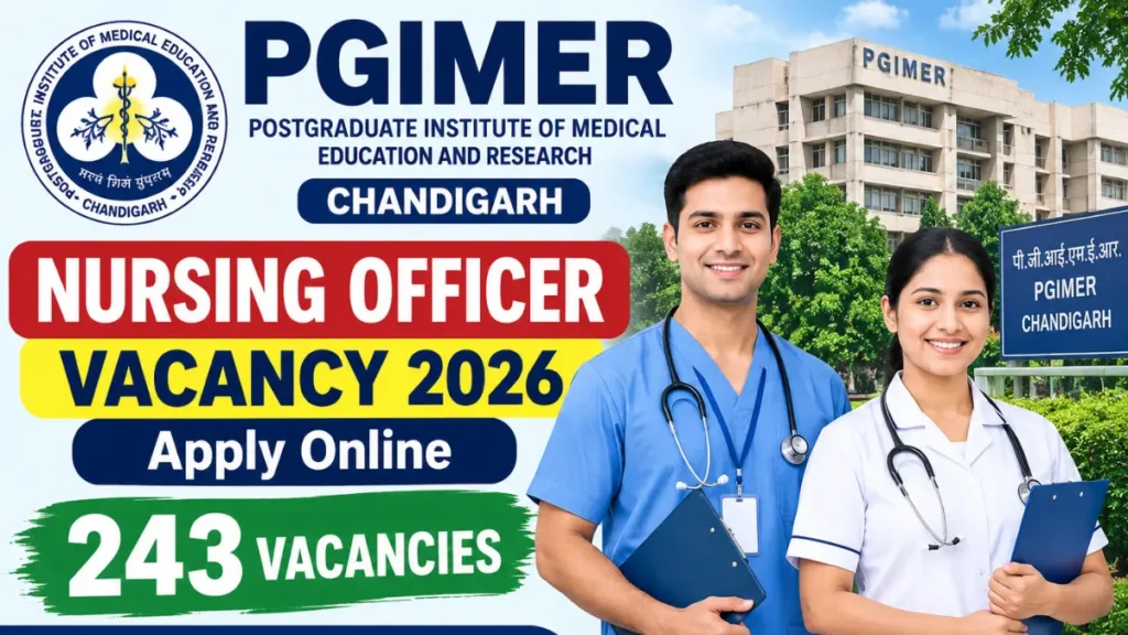 PGIMER Chandigarh Nursing Officer Vacancy 2026