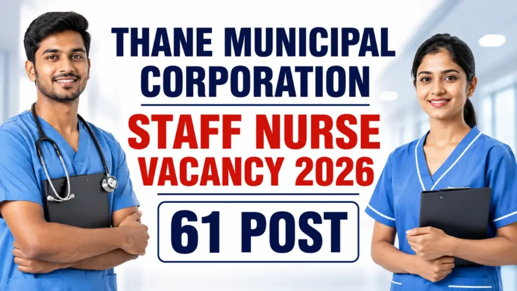 Thane Municipal Corporation Staff Nurse Vacancy 2026
