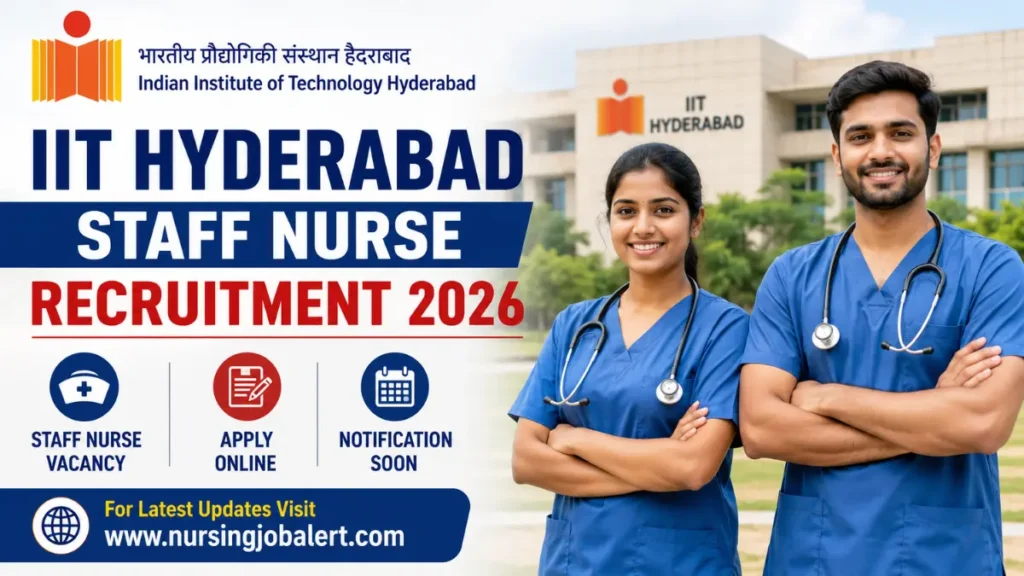 IIT Hyderabad Staff Nurse Recruitment 2026